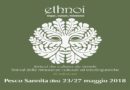 Al via da mercoledì 23 fino a domenica 27 maggio la seconda parte di “ETHNOI – Festival delle minoranze culturali ed etnolinguistiche” Al via da mercoledì 23 fino a domenica 27 maggio la seconda parte di “ETHNOI – Festival delle minoranze culturali ed etnolinguistiche”