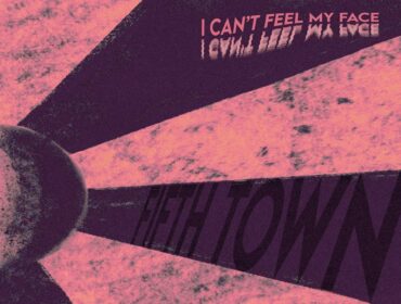 Fifth Town: venerdì 29 marzo esce in radio e in digitale “I Can’t Feel My Face” il nuovo singolo