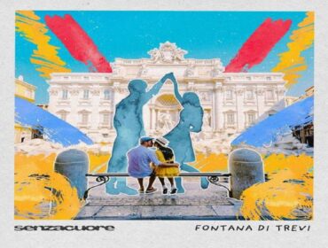 Senza Cuore: venerdì 19 aprile esce in radio e in digitale il nuovo singolo “Fontana di Trevi”