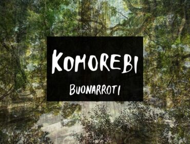 Buonarroti: da oggi disponibile in digitale e in formato fisico “Komorebi” il nuovo EP