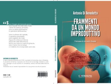 Frammenti da un mondo improduttivo Esordio poetico di Antonio Di Benedetto