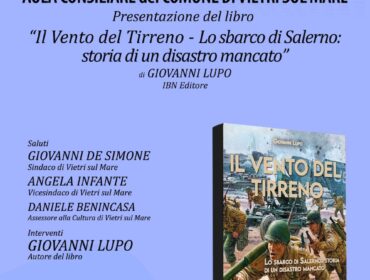 Sbarco di Salerno, a Vietri sul Mare il racconto di un “disastro mancato”: si presenta il libro di Giovanni Lupo