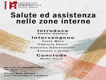 Sanità e servizi di prossimità: ad Avellino il dibattito su “Salute ed assistenza nelle zone interne”