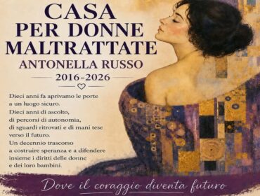 Dove il coraggio diventa futuro: la Casa per donne maltrattate “Antonella Russo” festeggia dieci anni di apertura