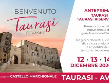 Benvenuto Taurasi, dal 12 al 14 dicembre 2026, tre giornate per presentare le nuove annate di Taurasi e Taurasi Riserva e inaugurare l’Enoteca Regionale del Taurasi D.O.C.G.