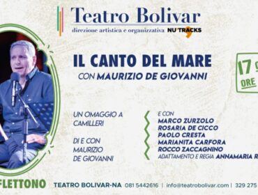 Inizia sabato 17 ottobre la stagione 26/27 del Teatro Bolivar con Maurizio De Giovanni e il suo omaggio ad Andrea Camilleri “Il Canto del mare” tra mito, storia e molto altro