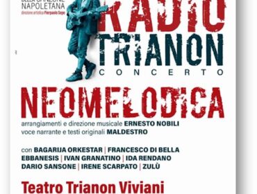 Radio Trianon apre la stagione del teatro Trianon Viviani